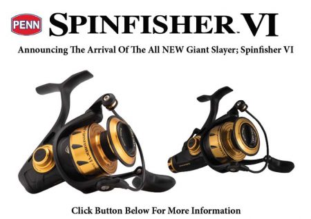 Penn Spinfisher VI, new Penn Spinfisher VI, Penn reels, Penn fishing, Spinfisher VI, Spinfisher, Penn spinning reel, new reels, reels 2018, Penn reels 2018, new Penn reels, Penn new reels, new Spinfisher,